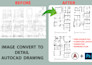convert your PDF, sketch or image into detailed autocad dwg